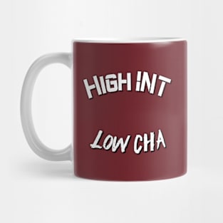 High INT, Low CHA Mug